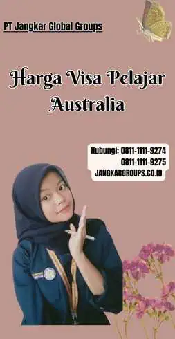 Harga Visa Pelajar Australia