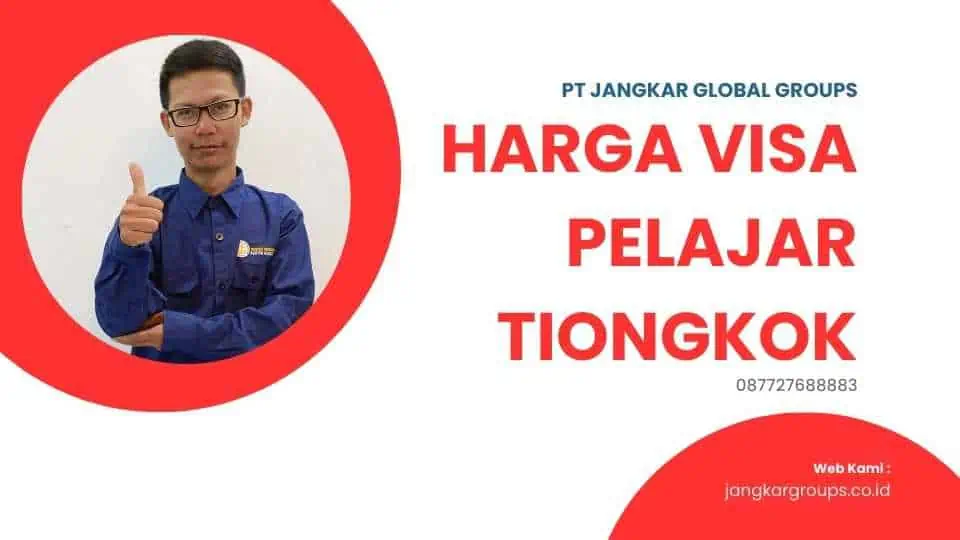 Harga Visa Pelajar Tiongkok