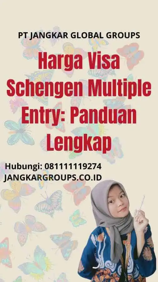 Harga Visa Schengen Multiple Entry: Panduan Lengkap