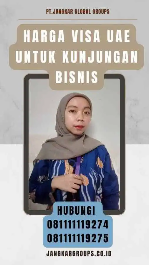 Harga Visa Uae untuk Kunjungan Bisnis