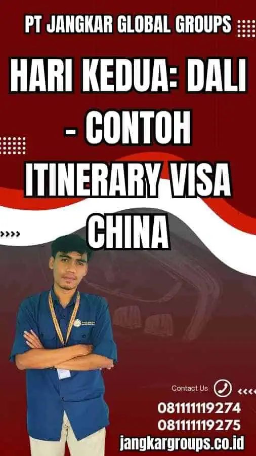 Hari kedua: Dali - Contoh Itinerary Visa China