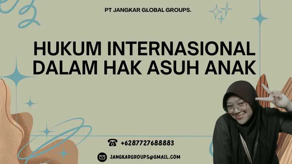 Hukum Internasional dalam Hak Asuh Anak