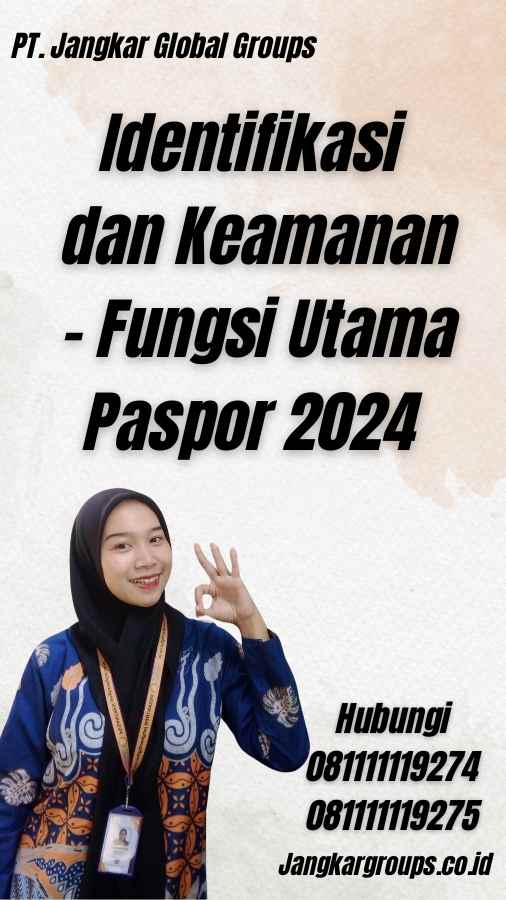 Identifikasi dan Keamanan - Fungsi Utama Paspor 2024