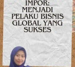 Ilmu Ekspor Impor Menjadi Pelaku Bisnis Global yang Sukses