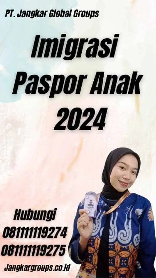 Imigrasi Paspor Anak 2024