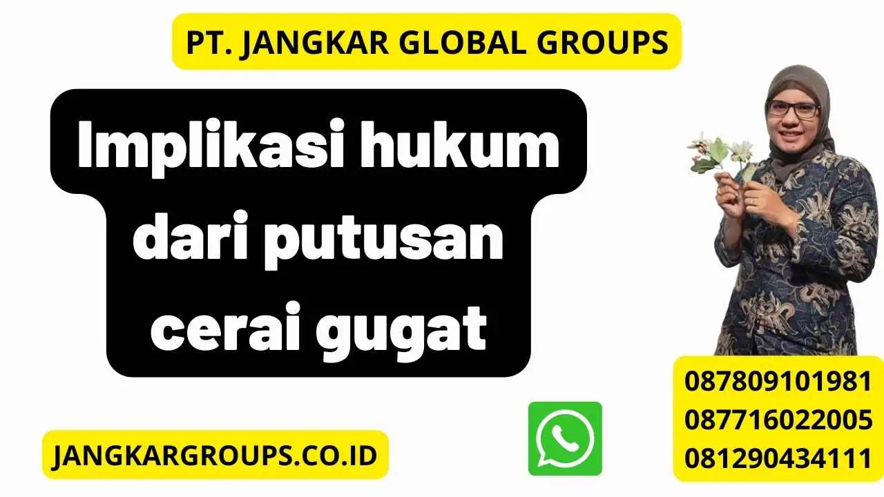 Implikasi hukum dari putusan cerai gugat