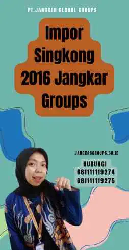 Impor Singkong 2016 Jangkar Groups