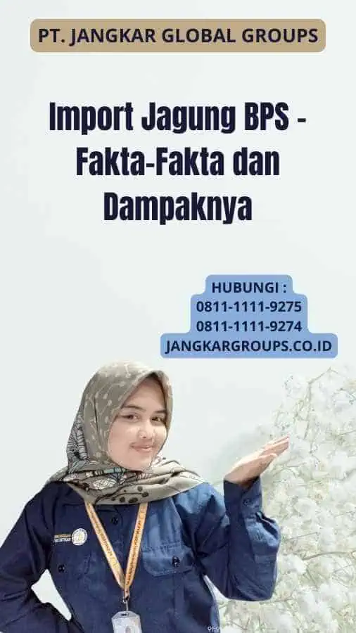 Import Jagung BPS - Fakta-Fakta dan Dampaknya