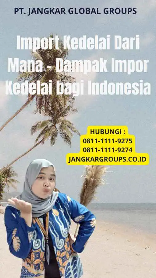 Import Kedelai Dari Mana - Dampak Impor Kedelai bagi Indonesia