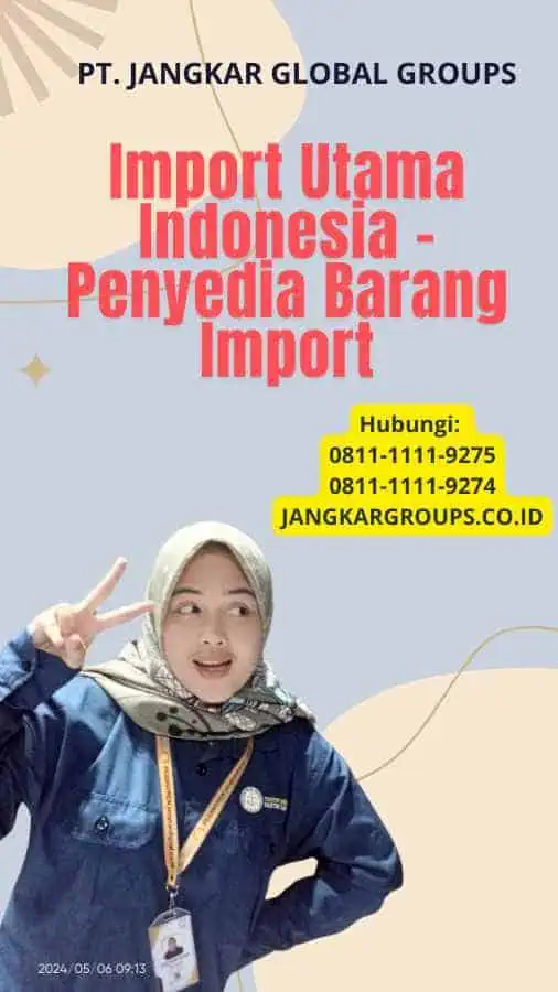 Import Utama Indonesia - Penyedia Barang Import