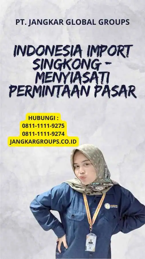 Indonesia Import Singkong - Menyiasati Permintaan Pasar