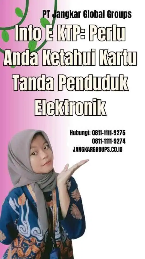 Info E KTP Perlu Anda Ketahui Kartu Tanda Penduduk Elektronik