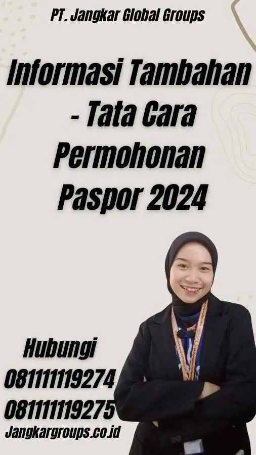 Informasi Tambahan - Tata Cara Permohonan Paspor 2024