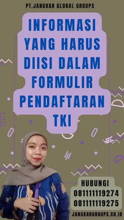 Informasi yang Harus Diisi dalam Formulir Pendaftaran TKI