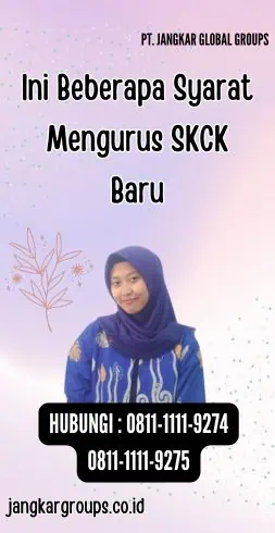 Ini Beberapa Syarat Mengurus SKCK Baru