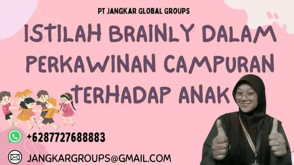 Istilah Brainly Dalam Perkawinan Campuran Terhadap Anak