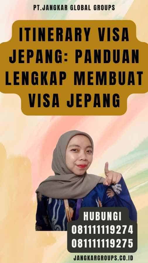 Itinerary Visa Jepang Panduan Lengkap Membuat Visa Jepang