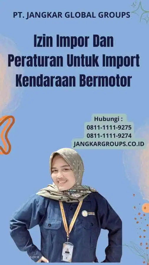 Izin Impor Dan Peraturan Untuk Import Kendaraan Bermotor