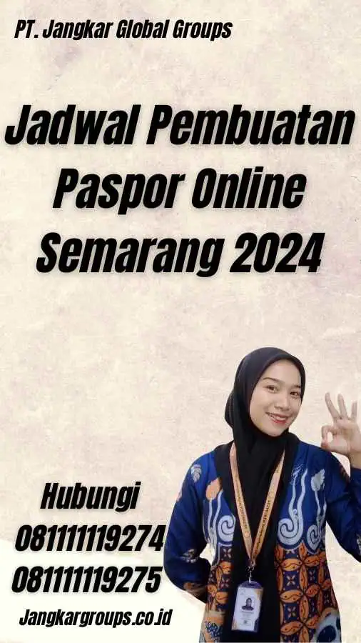 Jadwal Pembuatan Paspor Online Semarang 2024