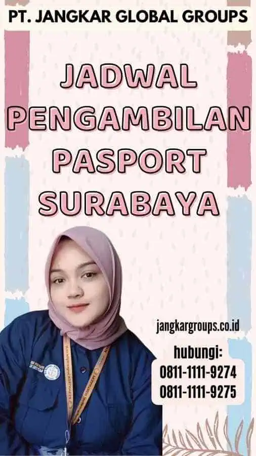 Jadwal Pengambilan Pasport Surabaya