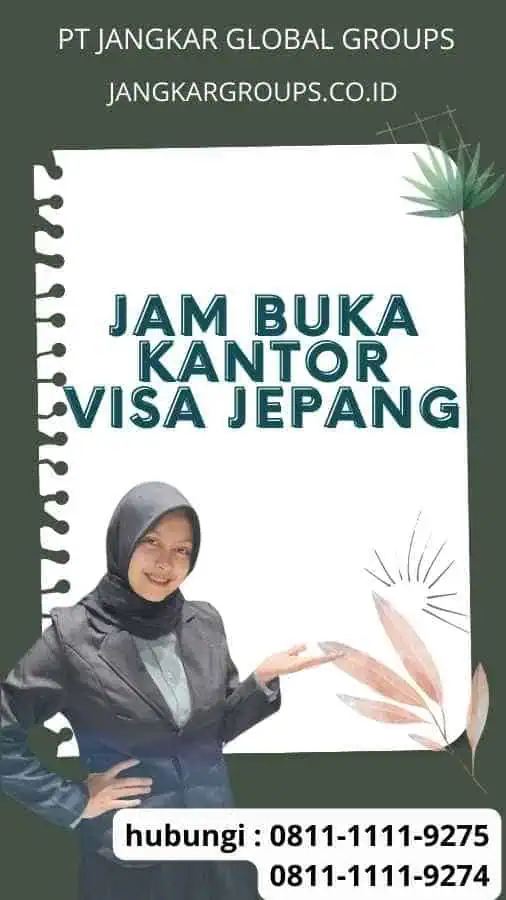 Jam Buka Visa JepangJam Buka Visa Jepang