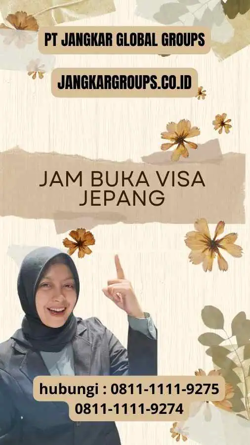 Jam Buka Visa JepangJam Buka Visa JepangJam Buka Visa Jepang