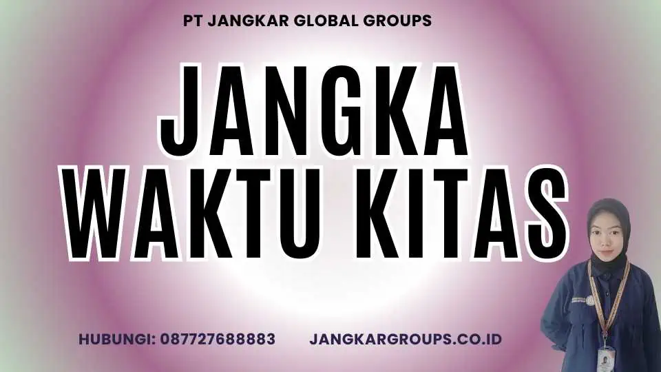 Jangka Waktu Kitas