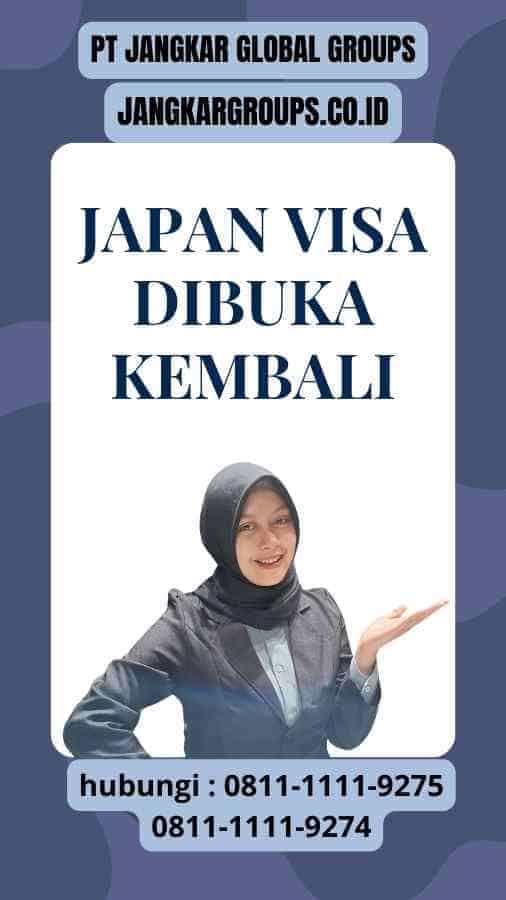 Japan Visa Dibuka Kembali