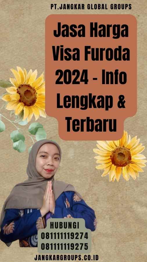 Jasa Harga Visa Furoda 2024 - Info Lengkap & Terbaru