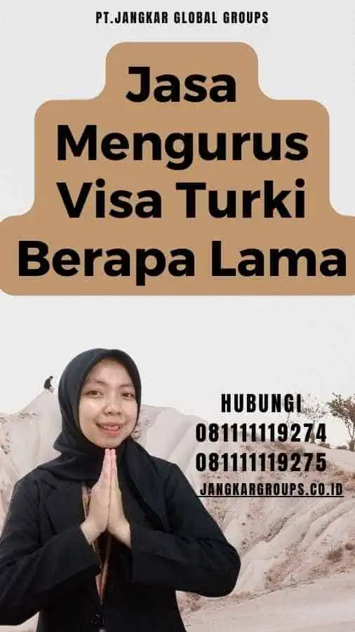 Jasa Mengurus Visa Turki Berapa Lama