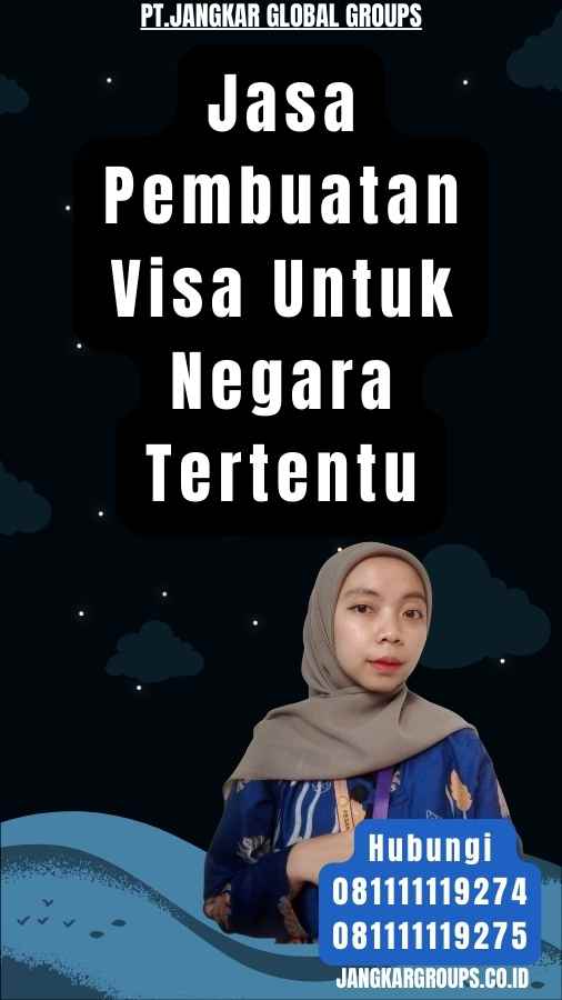 Jasa Pembuatan Visa Untuk Negara Tertentu