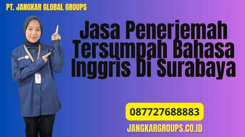 Jasa Penerjemah Tersumpah Bahasa Inggris Di Surabaya