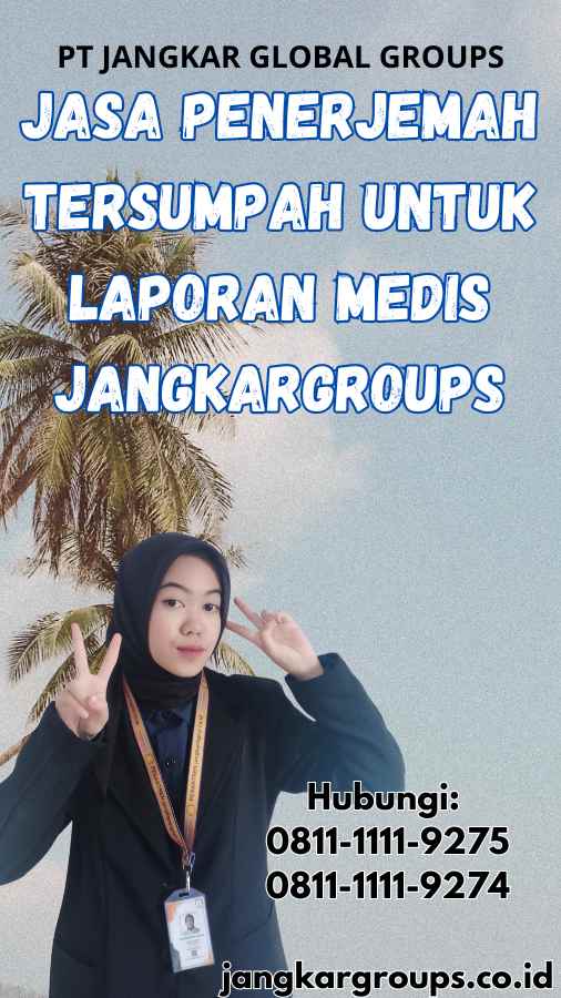 Jasa Penerjemah Tersumpah Untuk Laporan Medis Jangkargroups