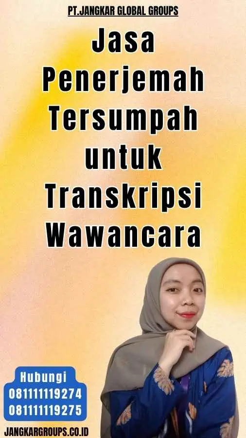 Jasa Penerjemah Tersumpah untuk Transkripsi Wawancara