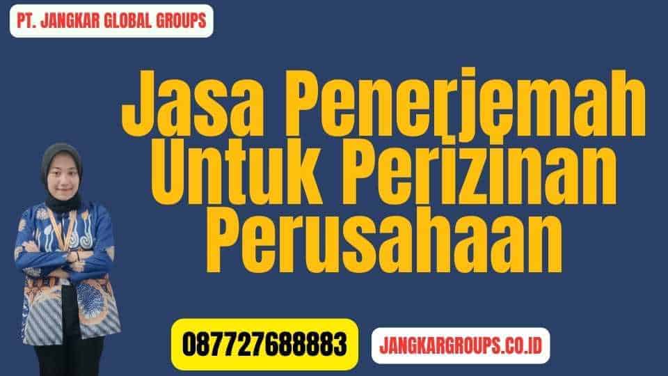 Jasa Penerjemah Untuk Perizinan Perusahaan