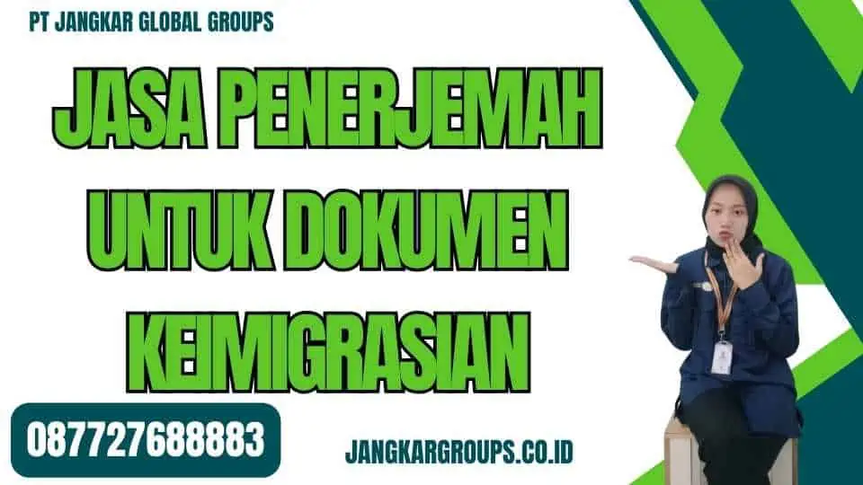 Jasa Penerjemah untuk Dokumen Keimigrasian