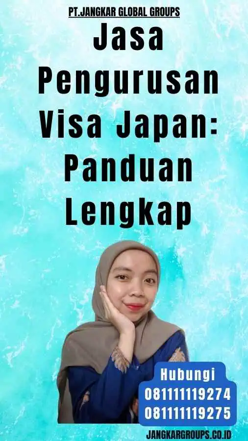 Jasa Pengurusan Visa Japan Panduan Lengkap