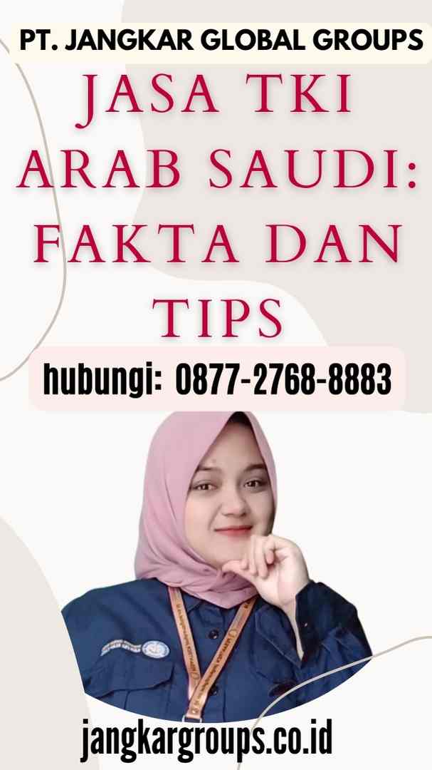 Jasa TKI Arab Saudi Fakta dan Tips