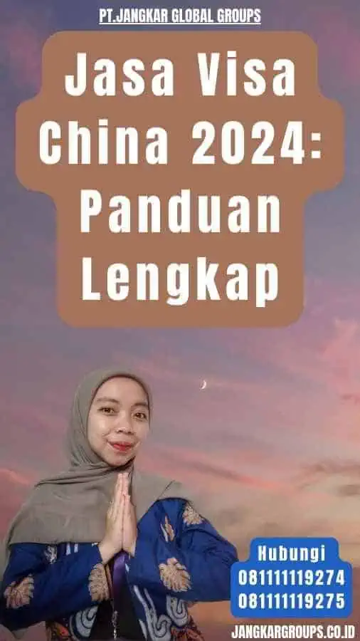 Jasa Visa China 2024 Panduan Lengkap