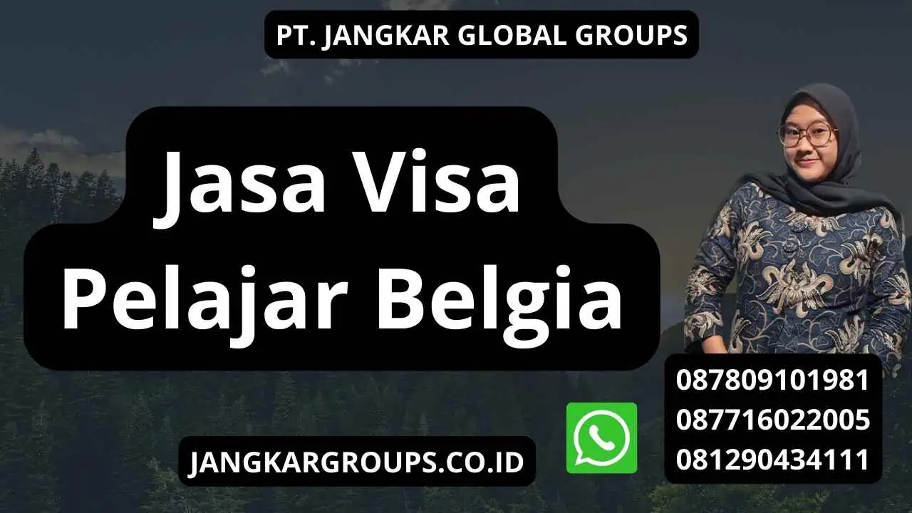 Jasa Visa Pelajar Belgia