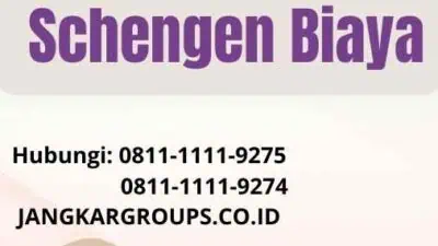 Jasa Visa Schengen Biaya