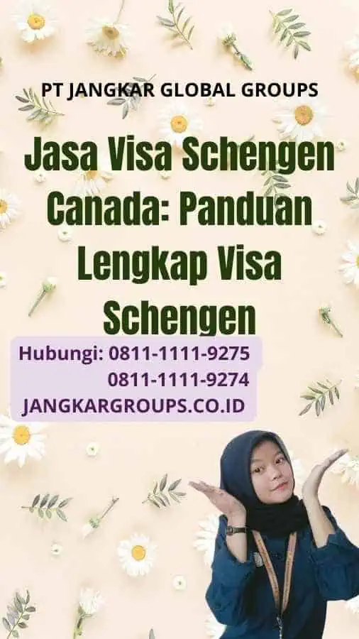 Jasa Visa Schengen Canada: Panduan Lengkap Visa Schengen