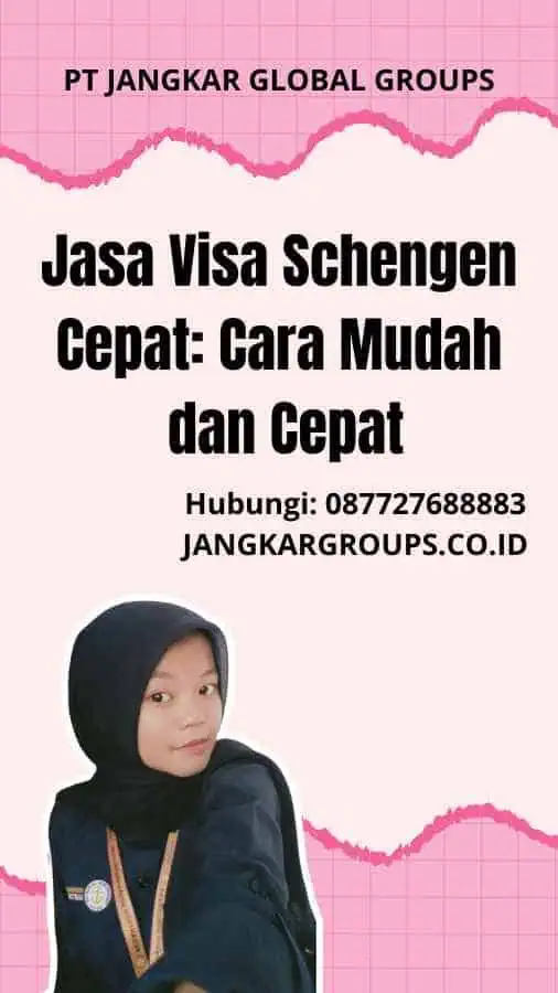 Jasa Visa Schengen Cepat: Cara Mudah dan Cepat