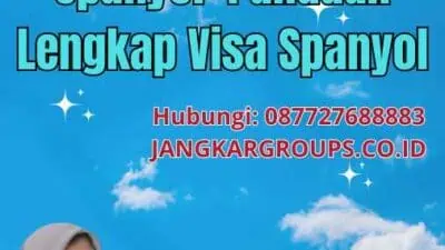 Jasa Visa Schengen Spanyol: Panduan Lengkap Visa Spanyol