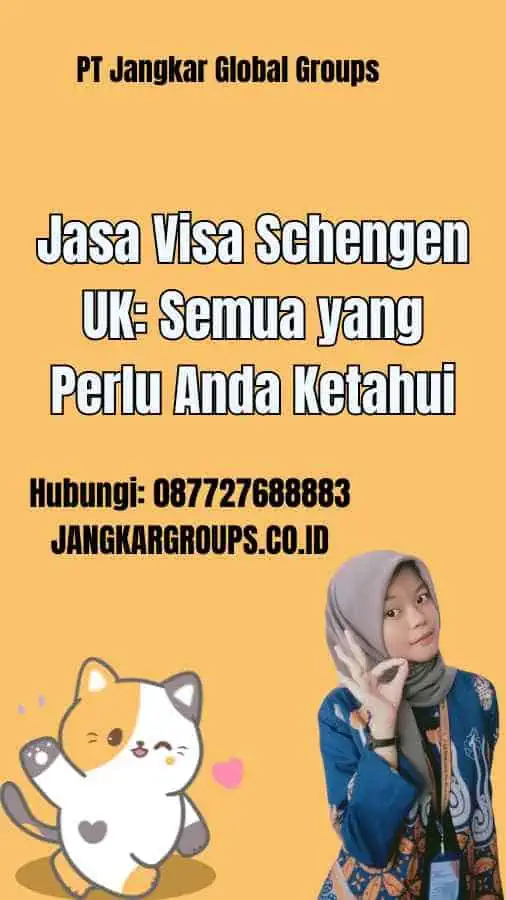 Jasa Visa Schengen UK Semua yang Perlu Anda Ketahui