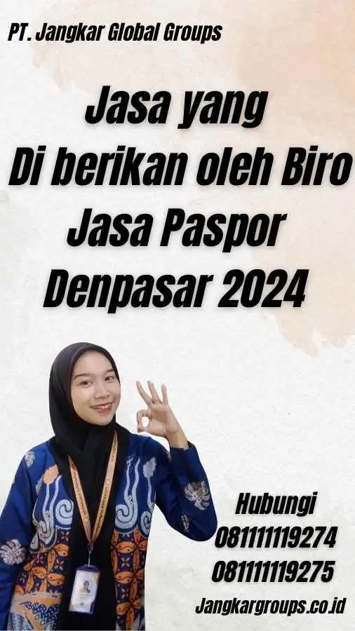 Jasa yang Di berikan oleh Biro Jasa Paspor Denpasar 2024