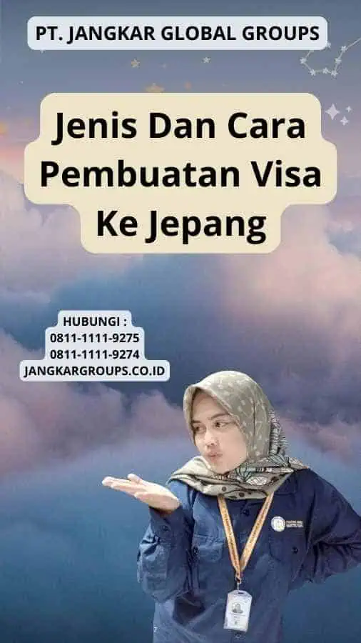 Jenis Dan Cara Pembuatan Visa Ke Jepang