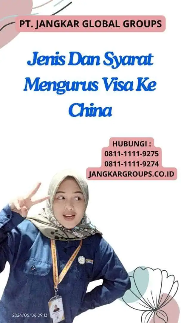 Jenis Dan Syarat Mengurus Visa Ke China