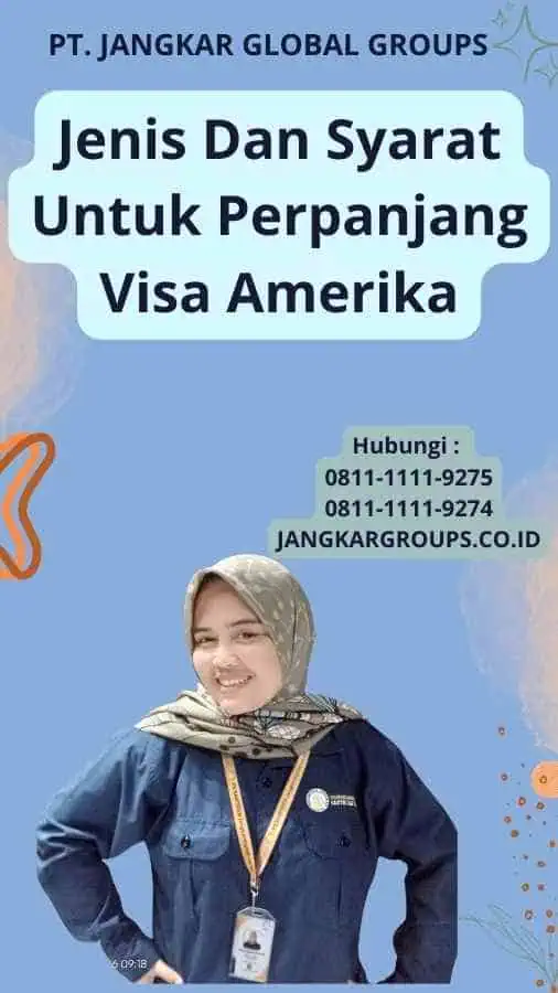 Jenis Dan Syarat Untuk Perpanjang Visa Amerika