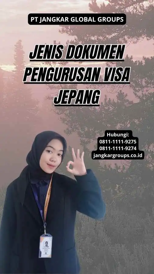 Jenis Dokumen Pengurusan Visa Jepang